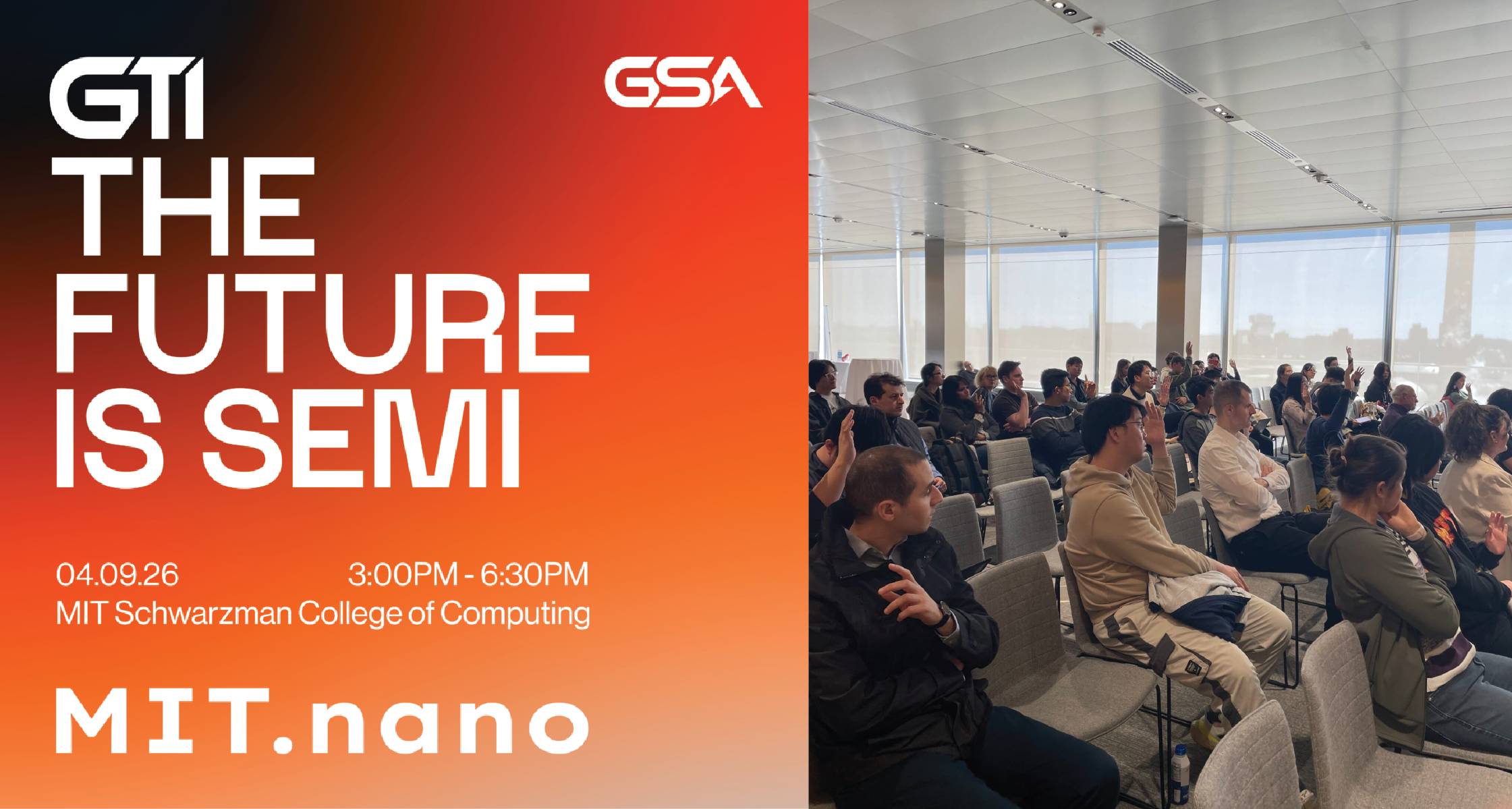 Split banner and photo: left panel shows 'THE FUTURE IS SEMI' with MIT logos for MIT.nano event, date and venue; right panel shows a large audience in a bright conference room.