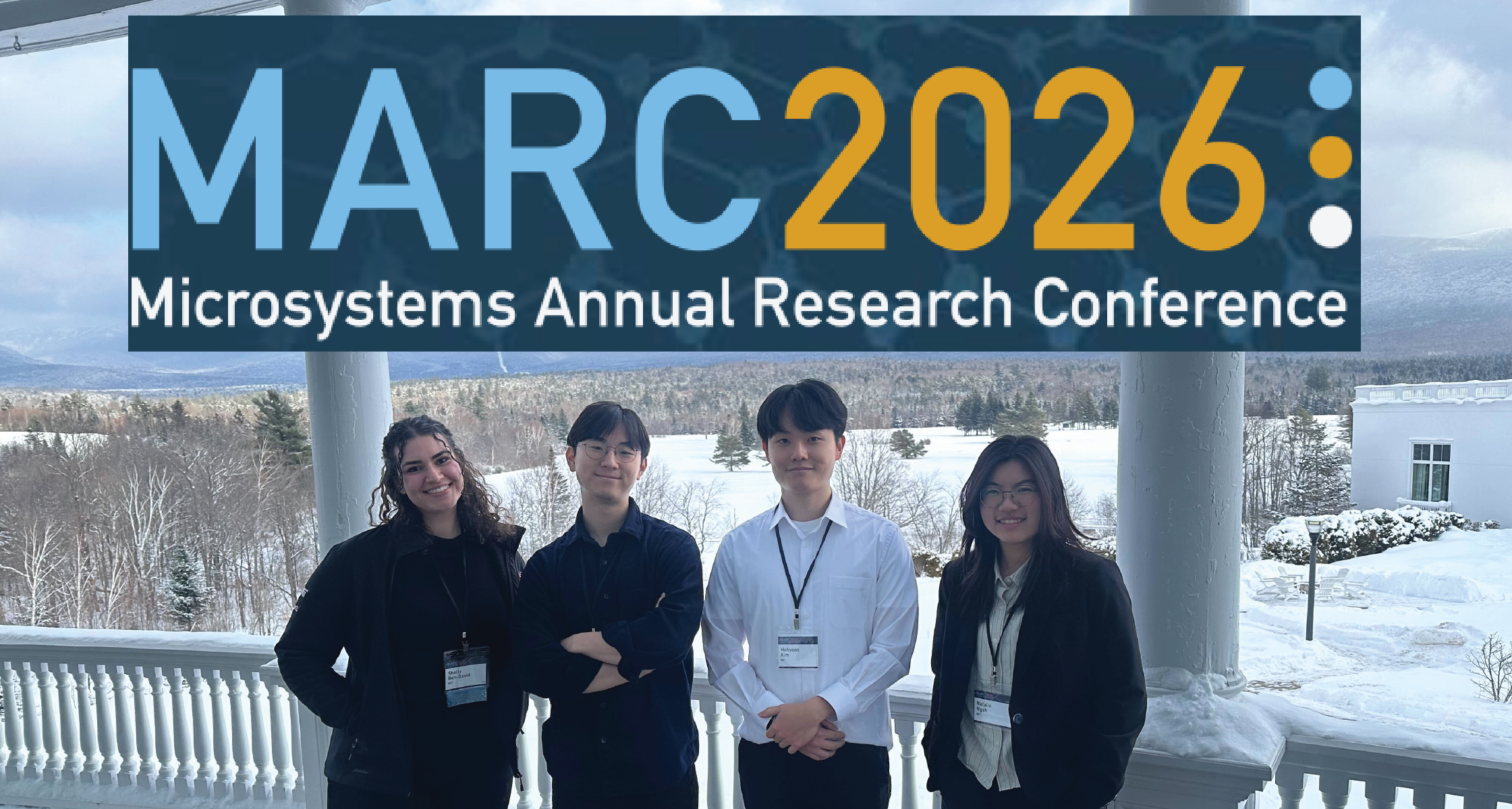 Group of four young researchers posing on a snowy outdoor balcony under a MARC 2026 banner for the Microsystems Annual Research Conference, winter landscape behind them.
