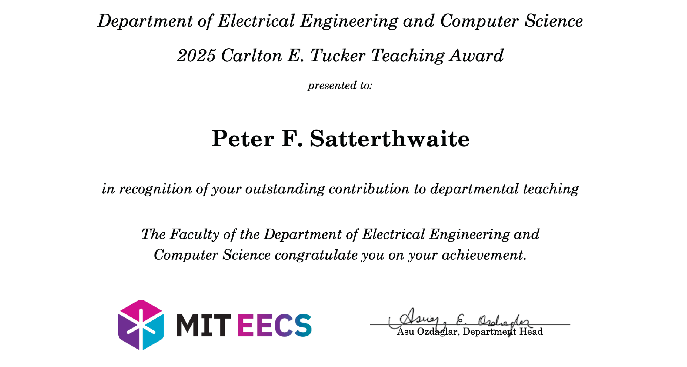 Certificate for Peter F. Satterthwaite: 2025 Carlton E. Tucker Teaching Award from the Department of Electrical Engineering and Computer Science (MIT EECS logo shown).