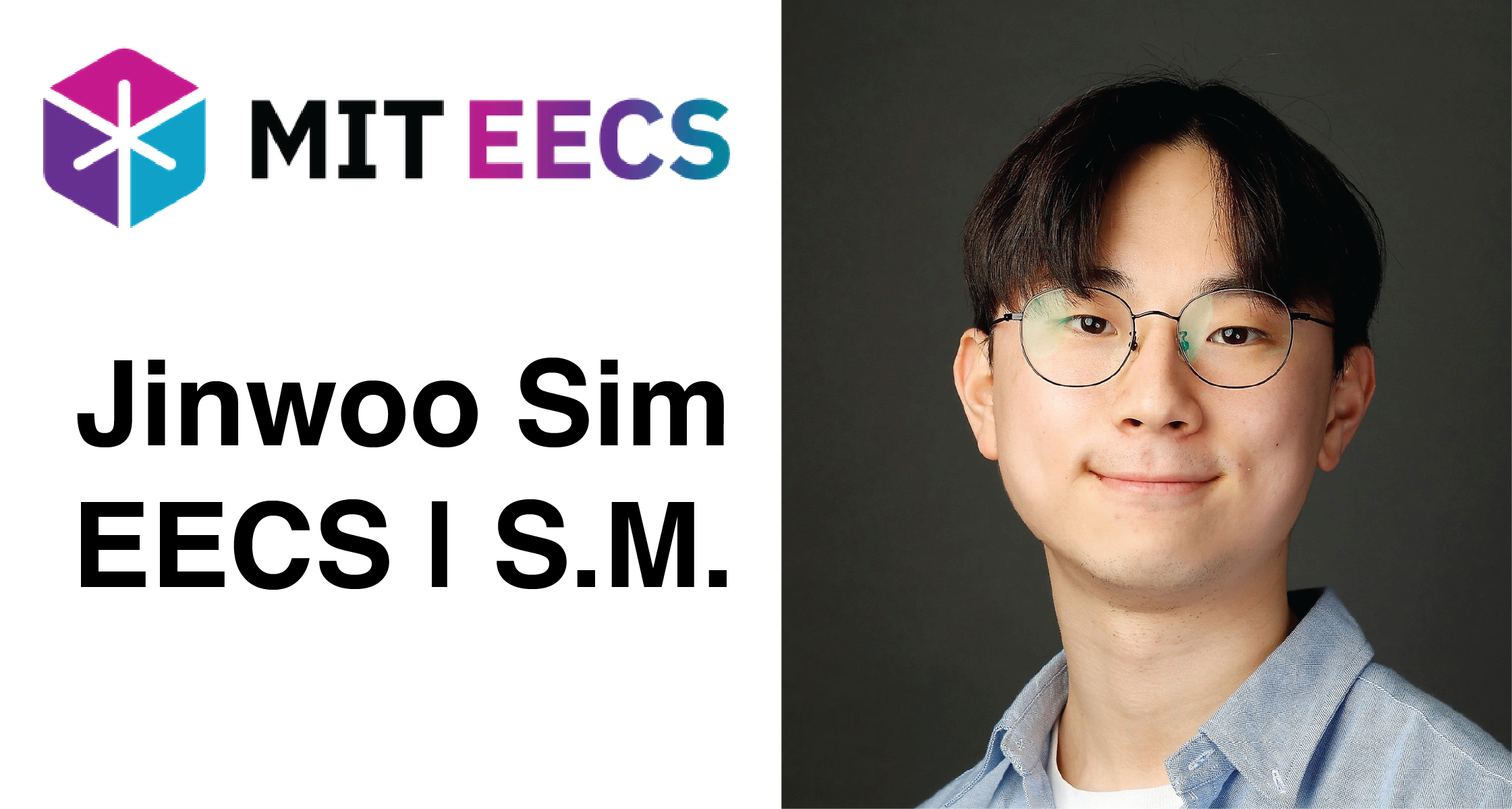 MIT EECS header: logo and name, followed by a portrait of Jinwoo Sim smiling in glasses on the right.