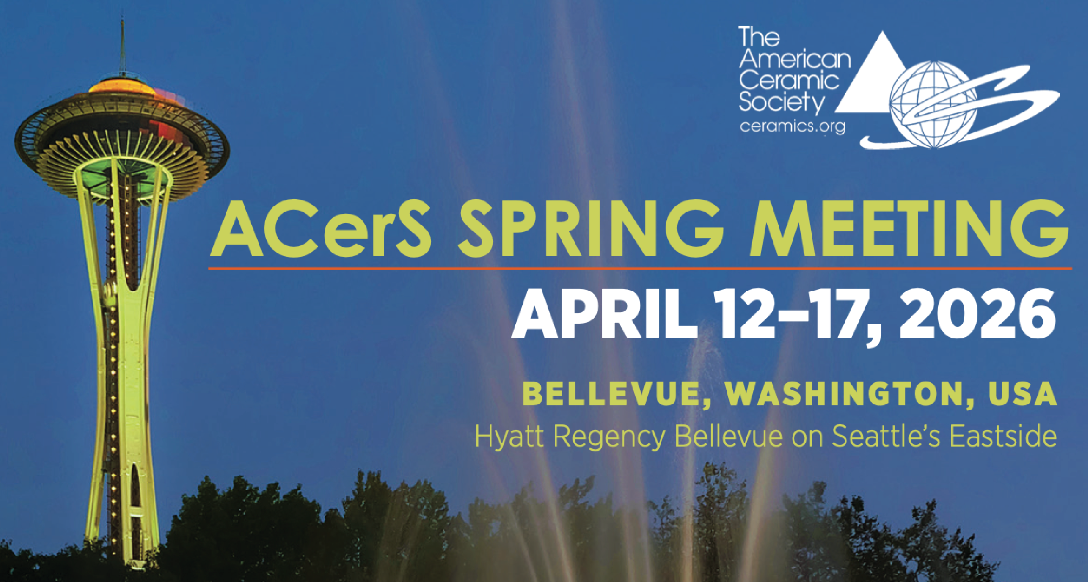 Banner for ACerS Spring Meeting with the Space Needle on the left, blue sky, and event details: April 12–17, 2026 in Bellevue, Washington.